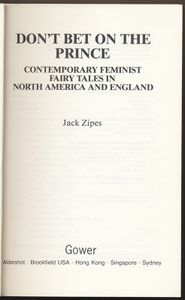 Don't Bet on the Prince: Contemporary Feminist Fairy Tales in North America and England
