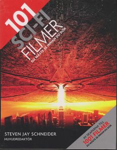 101  Sci- Fi Filmer Du Måste Se Innan Du Dör