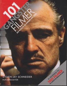 101 Gangsterfilmer Du Måste Se Innan Du Dör