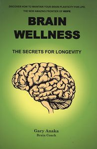 Brain Wellness: The Secrets for Longevity