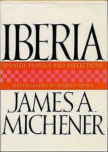 Iberia: Spanish Travels and Reflections