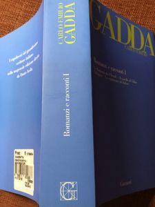 Carlo Emilio Gadda. Romanzi E Racconti I