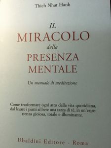 Il Miracolo Della Presenza Mentale. Un Manuale Di Meditazione