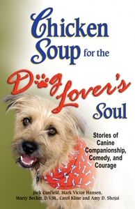 Chicken Soup for the Dog Lover's Soul