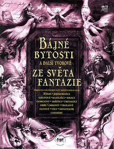 Bájné bytosti a další tvorové ze světa fantazie