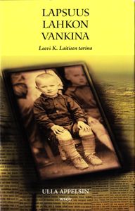 Lapsuus Lahkon Vankina - Leevi K. Laitisen Tarina