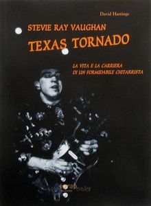 Stevie Ray Vaughan - Texas Tornado