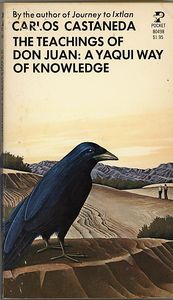 The Teachings of Don Juan: A Yaqui Way of Knowledge