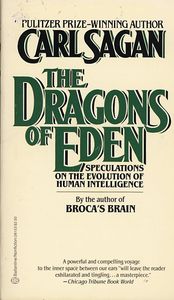 The Dragons of Eden: Speculations on the Evolution of Human Intelligence