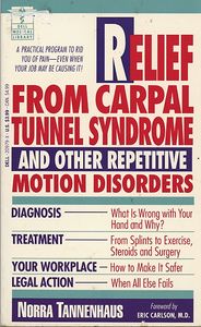 Relief from Carpal Tunnel Syndrome and Other Repetitive Motion Disorders