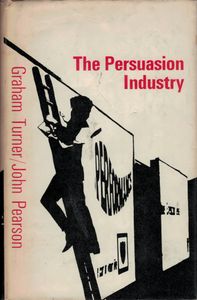 The Persuasion Industry