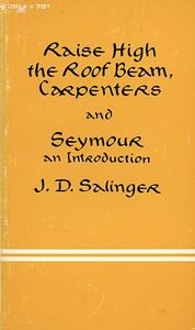 Raise High the Roof Beam, Carpenters and Seymour an Introduction