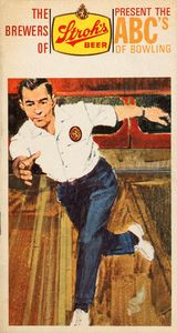 The Brewers of Stroh’s Beer Present the ABC’s of Bowling