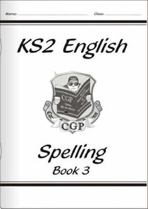 KS2 English Spelling - Book 3