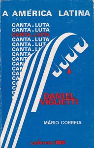 Daniel Viglietti - A América Latina Canta e Luta