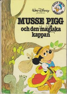 Walt Disney Presenterar: Musse Pigg Och Den Magiska Kappan