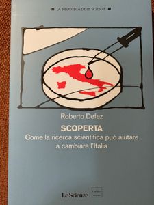 Scoperta. Come La Ricerca Scientifica Può Aiutare A Cambiare L'Italia