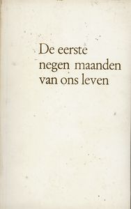 De eerste negen maanden van ons leven
