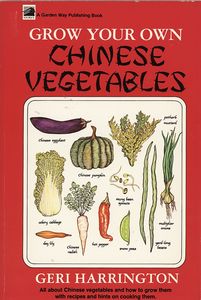 Grow Your Own Chinese Vegetables