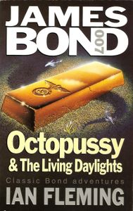 Octopussy & The Living Daylights