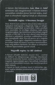 A Kozmosz lovagjai / Az idő vándorai