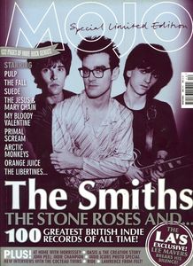 MOJO Special Limited Edition: The Smiths, The Stone Roses & The 100 Greatest Indie Record Of All Time