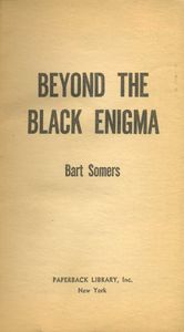 Beyond the Black Enigma