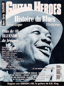 Hors Série N° 04 Guitar Heroes Histoire Du Blues