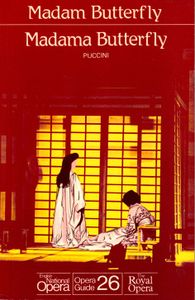 Opera Guide 26: Madam Butterfly/Madama Butterfly