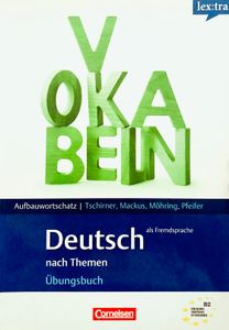 Deutsch als Fremdsprache nach Themen - Übungsbuch