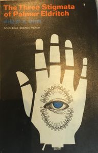 The Three Stigmata of Palmer Eldritch