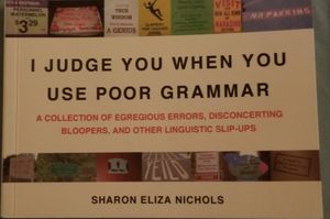 I Judge You When You Use Poor Grammar