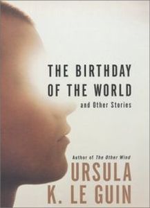 The Birthday of the World: and Other Stories