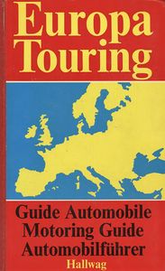 Europa Touring: Motoring Guide of Europe