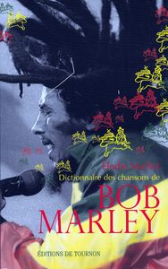 Bob Marley Dictionnaire Des Chansons