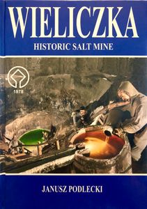 Wieliczka Historic Salt Mine