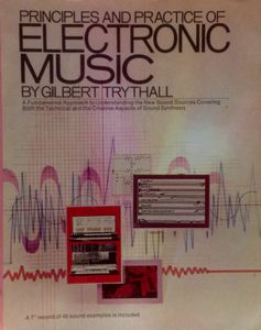 Principles And Practice Of Electronic Music