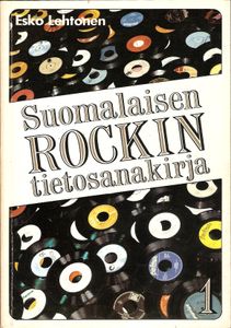 Suomalaisen Rockin Tietosanakirja 1