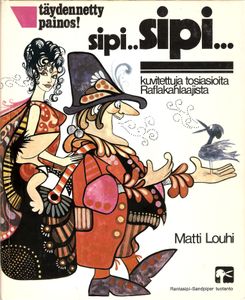 Sipi..Sipi... - Kuvitettuja Tosiasioita Raflakahlaajista