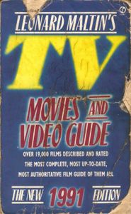 Leonard Maltin's TV Movies and Video Guide - The New 1991 Edition