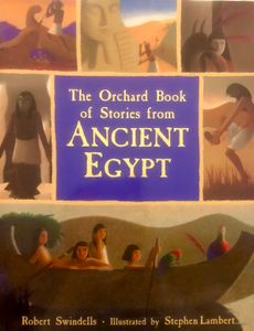 The Orchard Book of Stories from Ancient Egypt