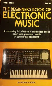 The Beginner's Book Of Electronic Music