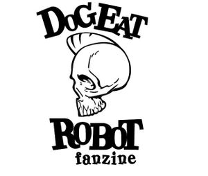Dog Eat Robot Fanzine