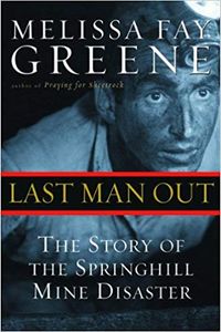 Last Man Out: The Story of the Springhill Mine Disaster