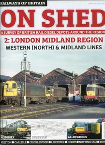 On Shed 2: London Midland Region, Western (South) & Midland Lines Lines