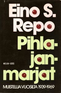 Pihlajanmarjat - Muistelua Vuosilta 1939-1969