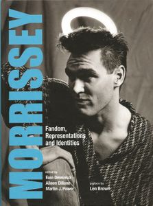Morrissey - Fandom, Representations and Identities