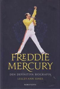 Freddie Mercury. Den Definitiva Biografin