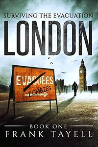 Surviving the Evacuation: London