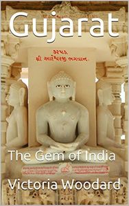 Gujarat: The Gem of India